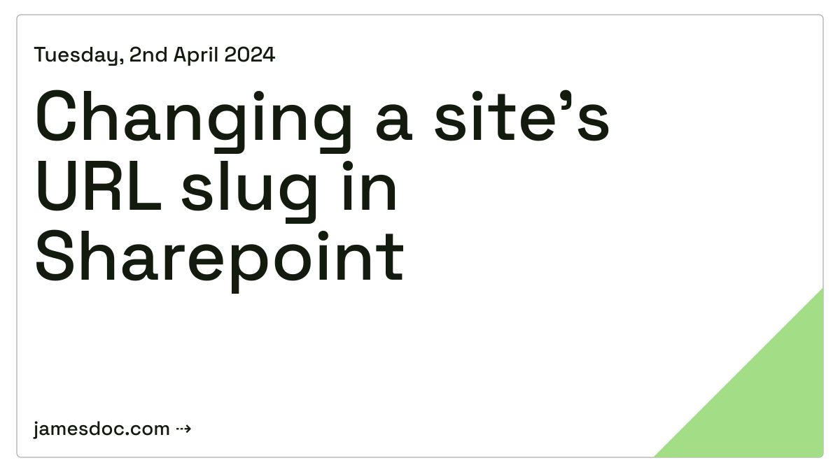 Changing a site s url slug in sharepoint james doc