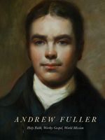Andrew Fuller Biography cover