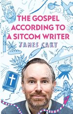 The Gospel According to a Sitcom Writer cover