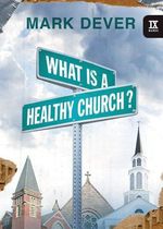 What is a Healthy Church? cover