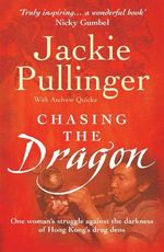 Chasing the Dragon. Jackie Pullinger cover